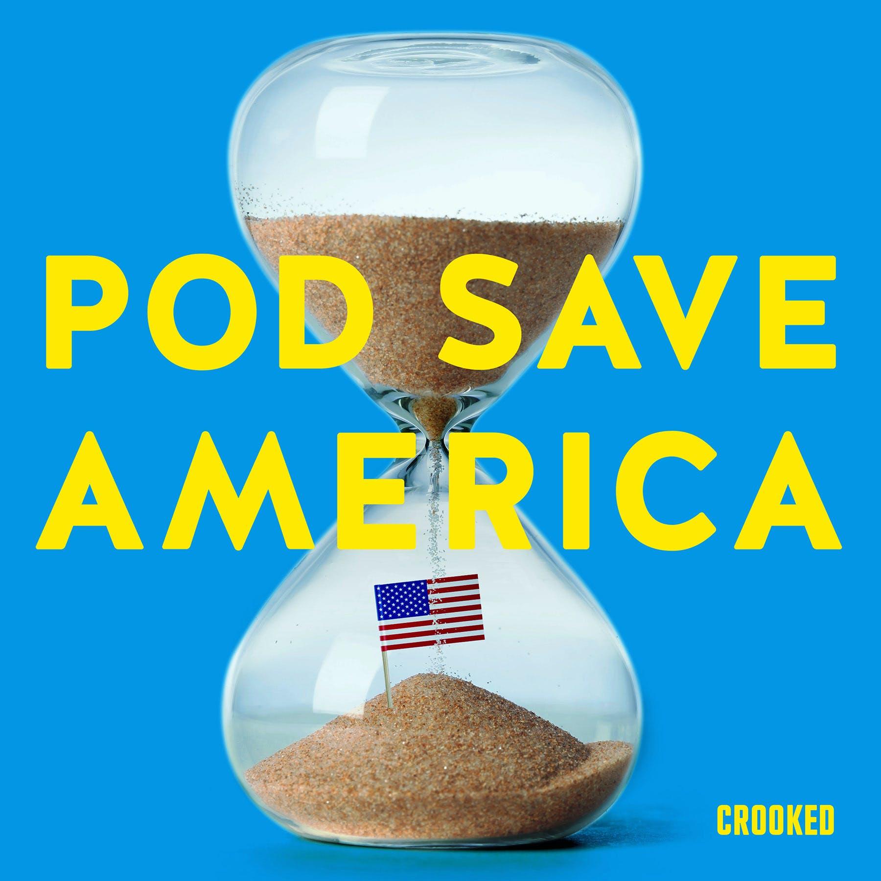 Show poster of Pod Save America