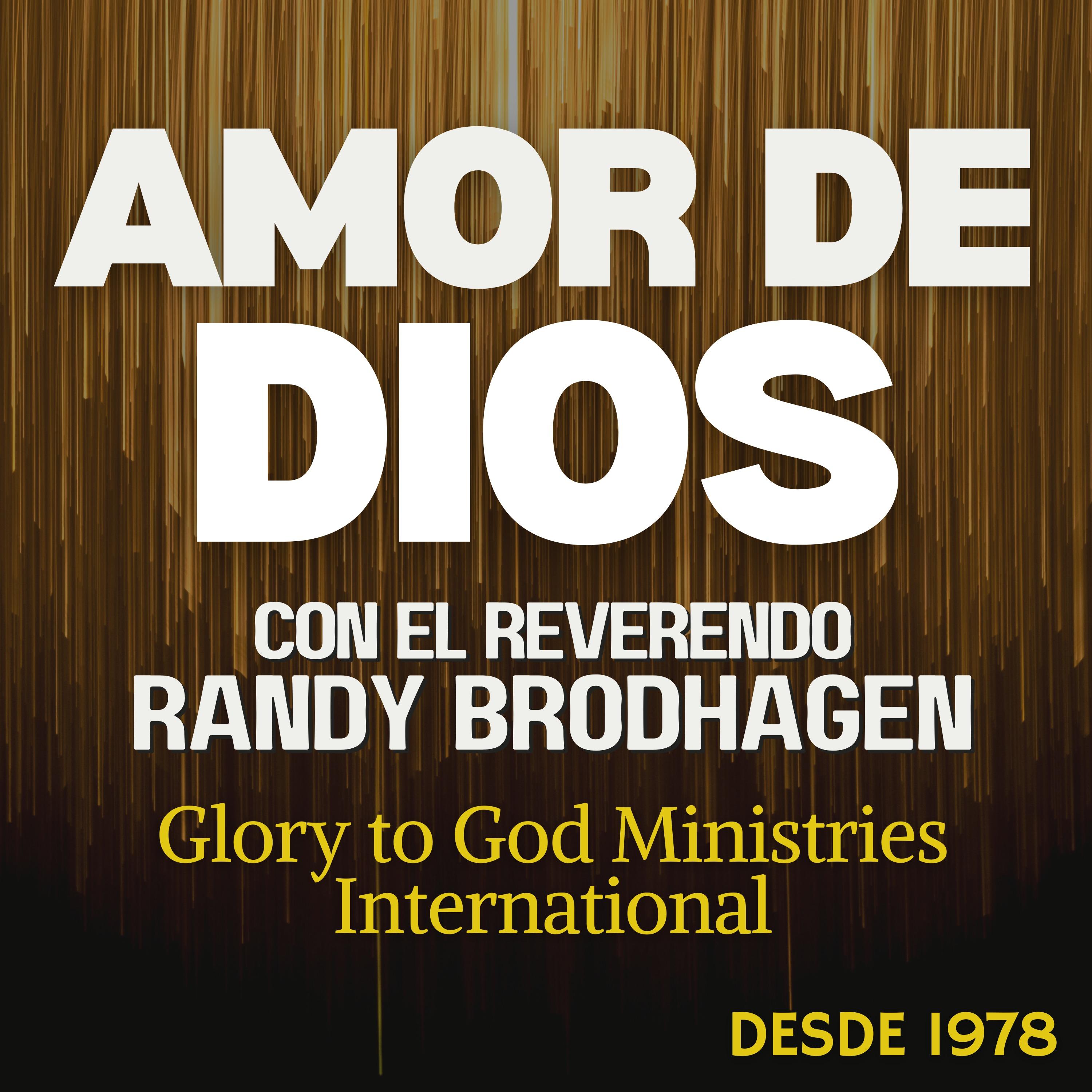 Show poster of El Amor de Dios con el Rev. Dr. Randy Brodhagen
