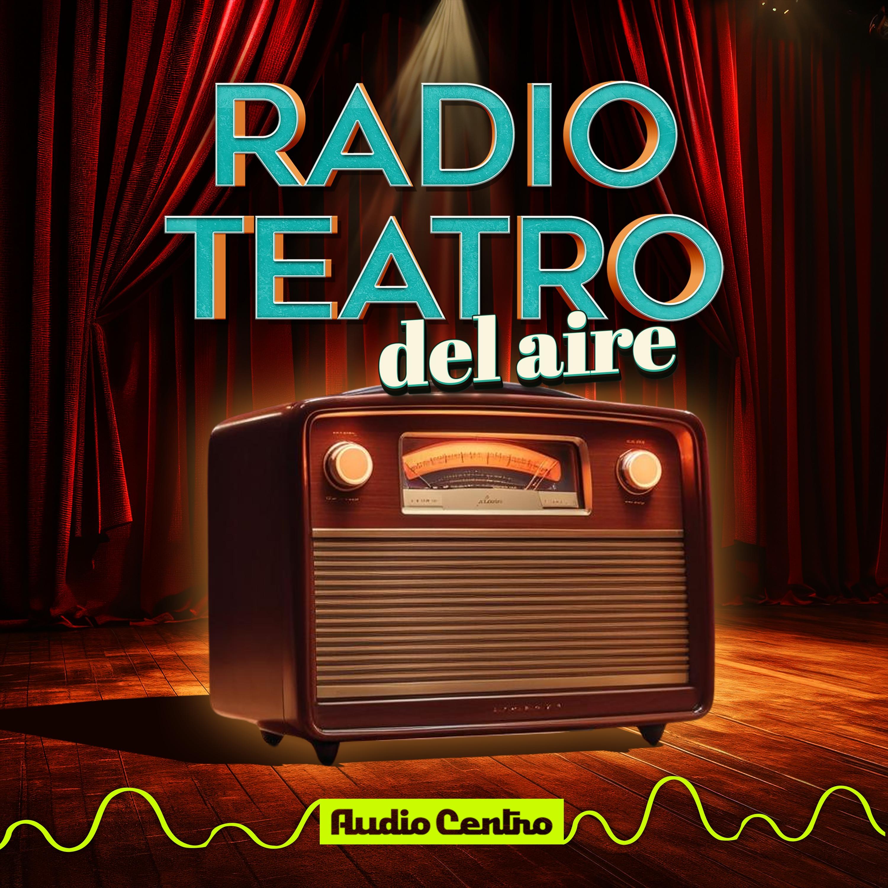 Show poster of Radio Teatro del Aire