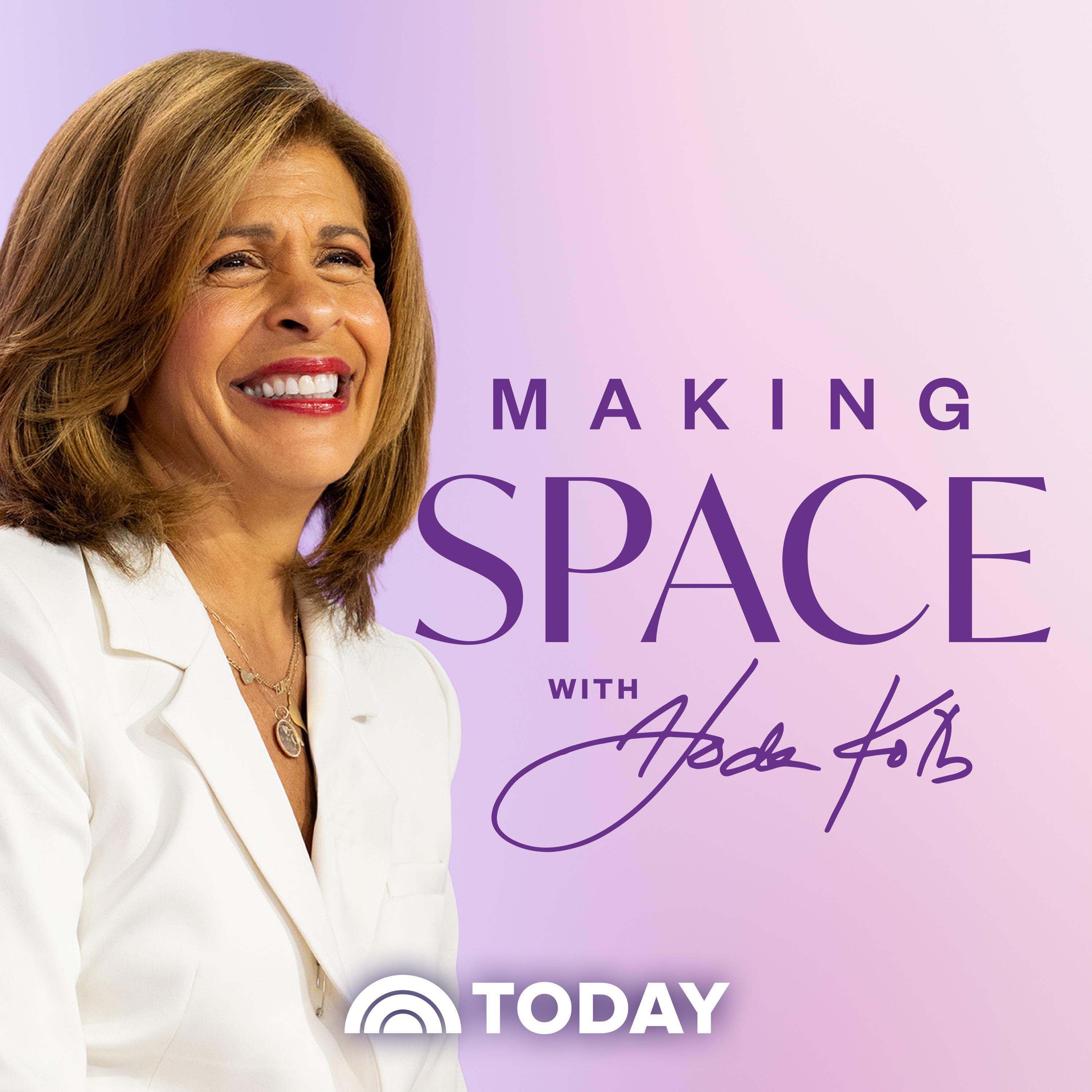 Show poster of Making Space with Hoda Kotb