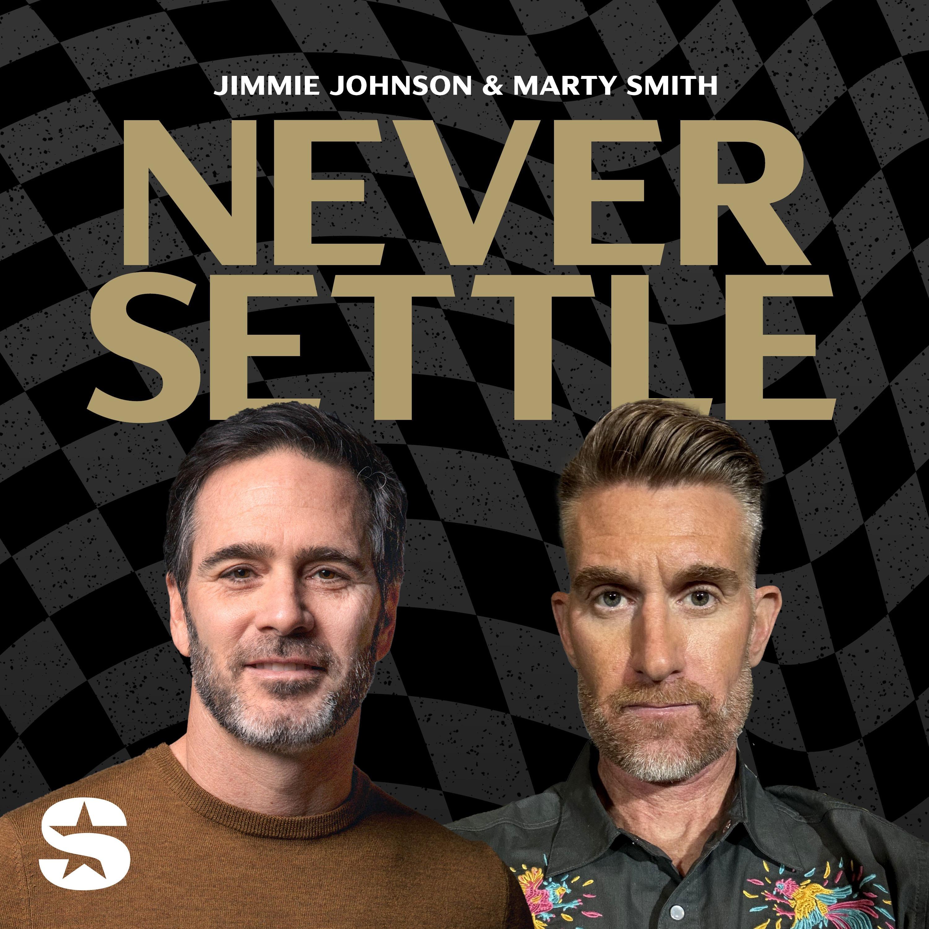 Show poster of Never Settle with Jimmie Johnson and Marty Smith