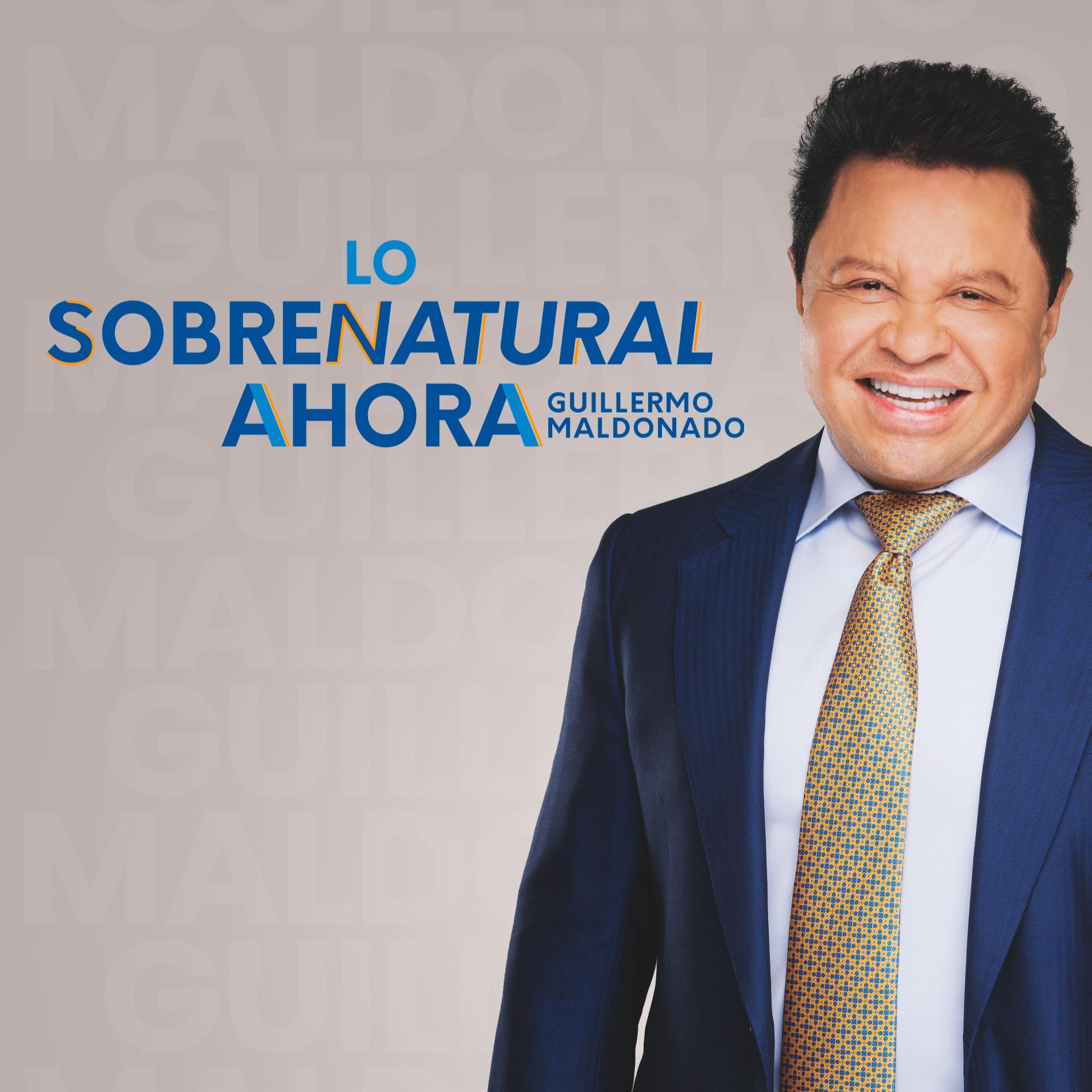 Show poster of Lo Sobrenatural Ahora Con El Apostol Guillermo Maldonado