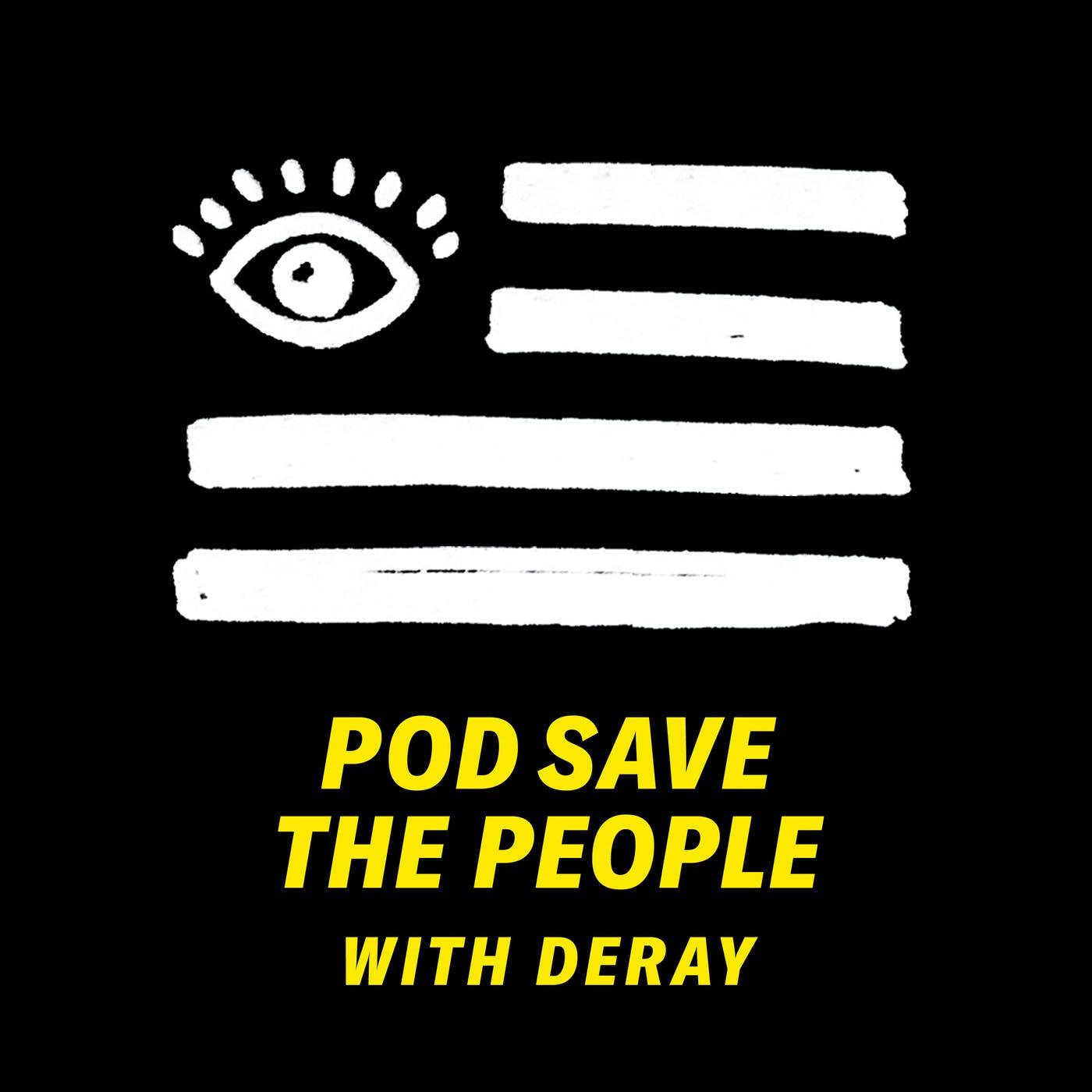 Show poster of Pod Save the People