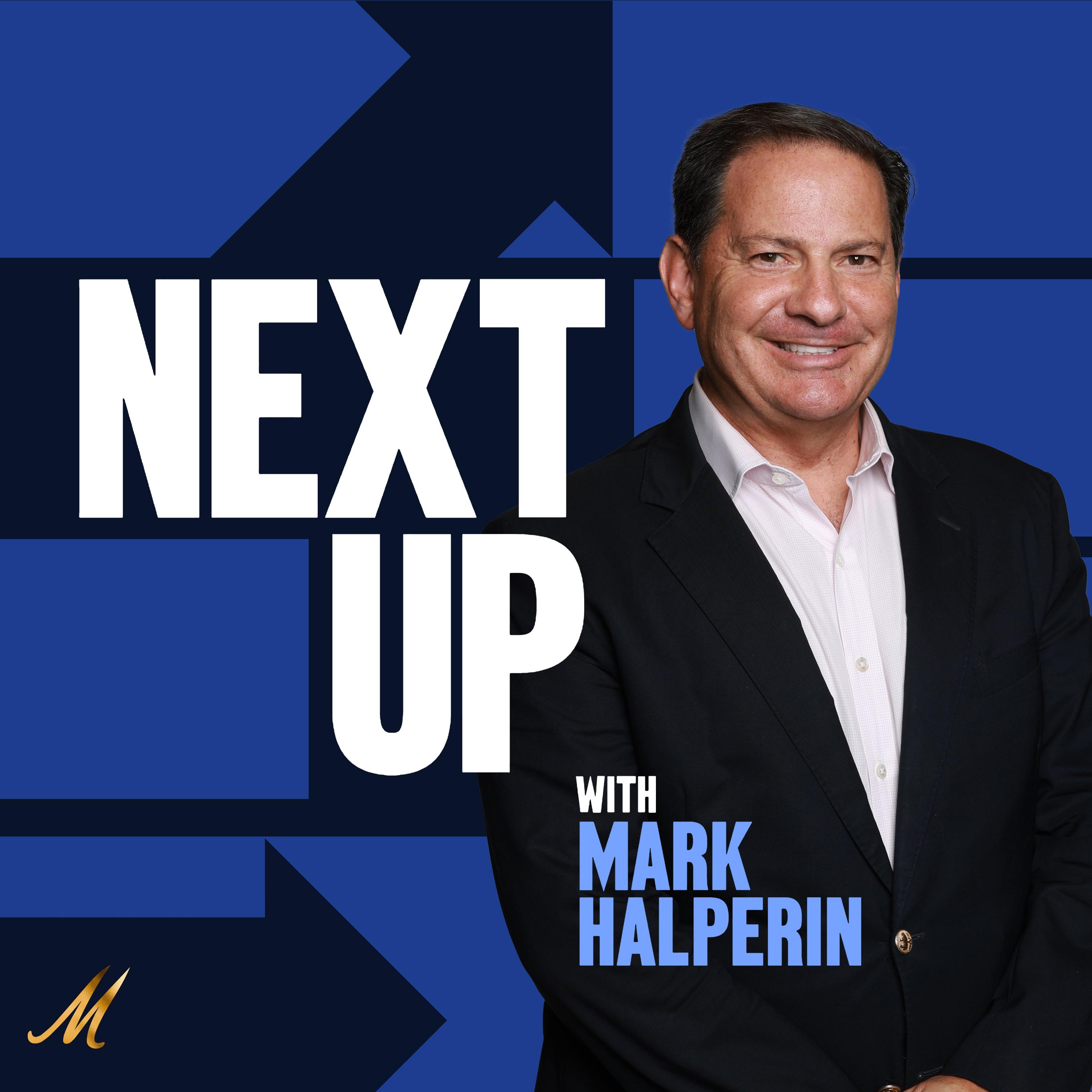Show poster of Next Up with Mark Halperin