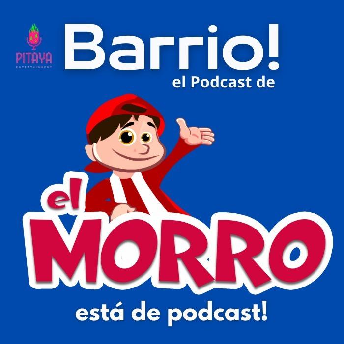 Show poster of Barrio! El podcast de El Morro