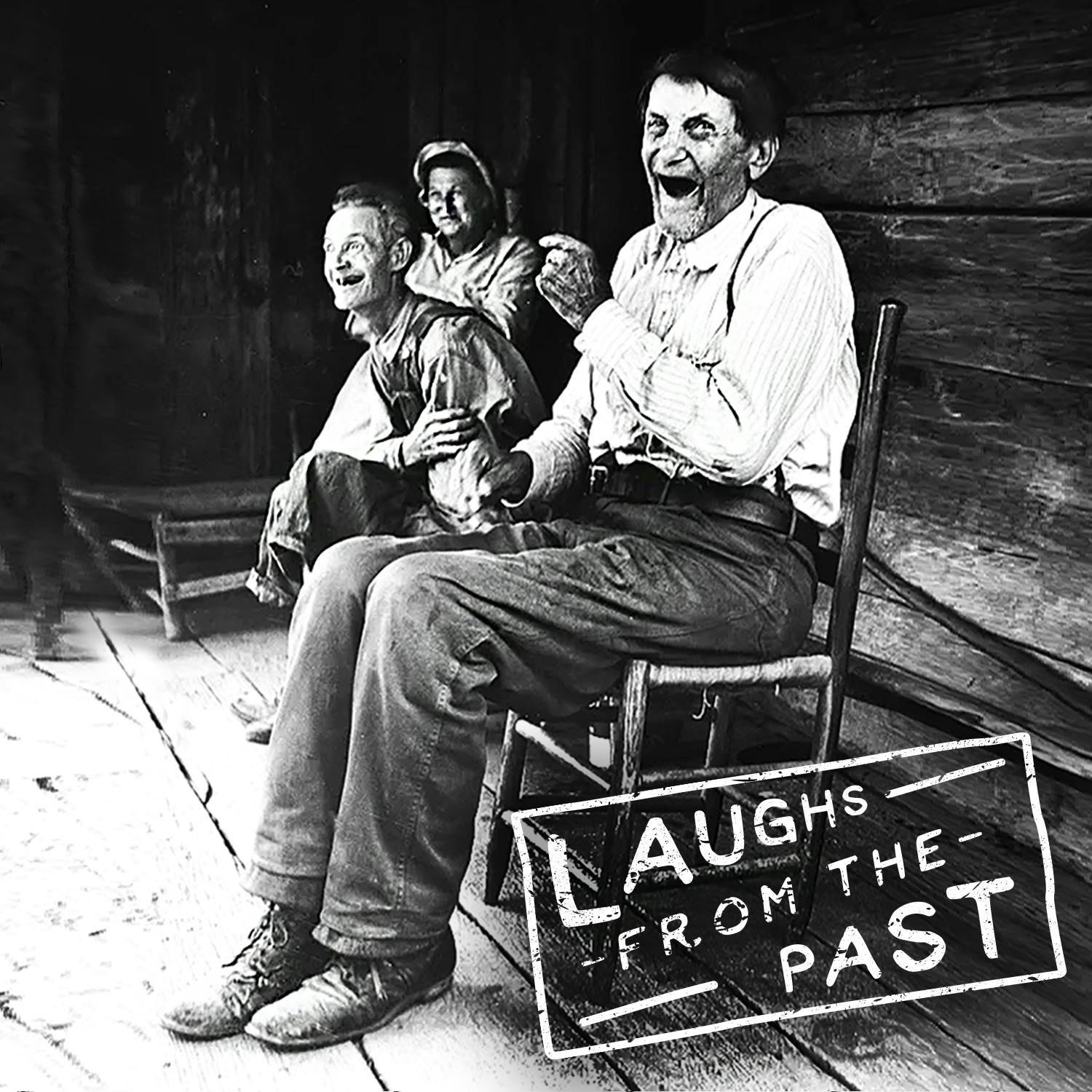 Show poster of Laughs from the Past (History/Comedy Podcast)