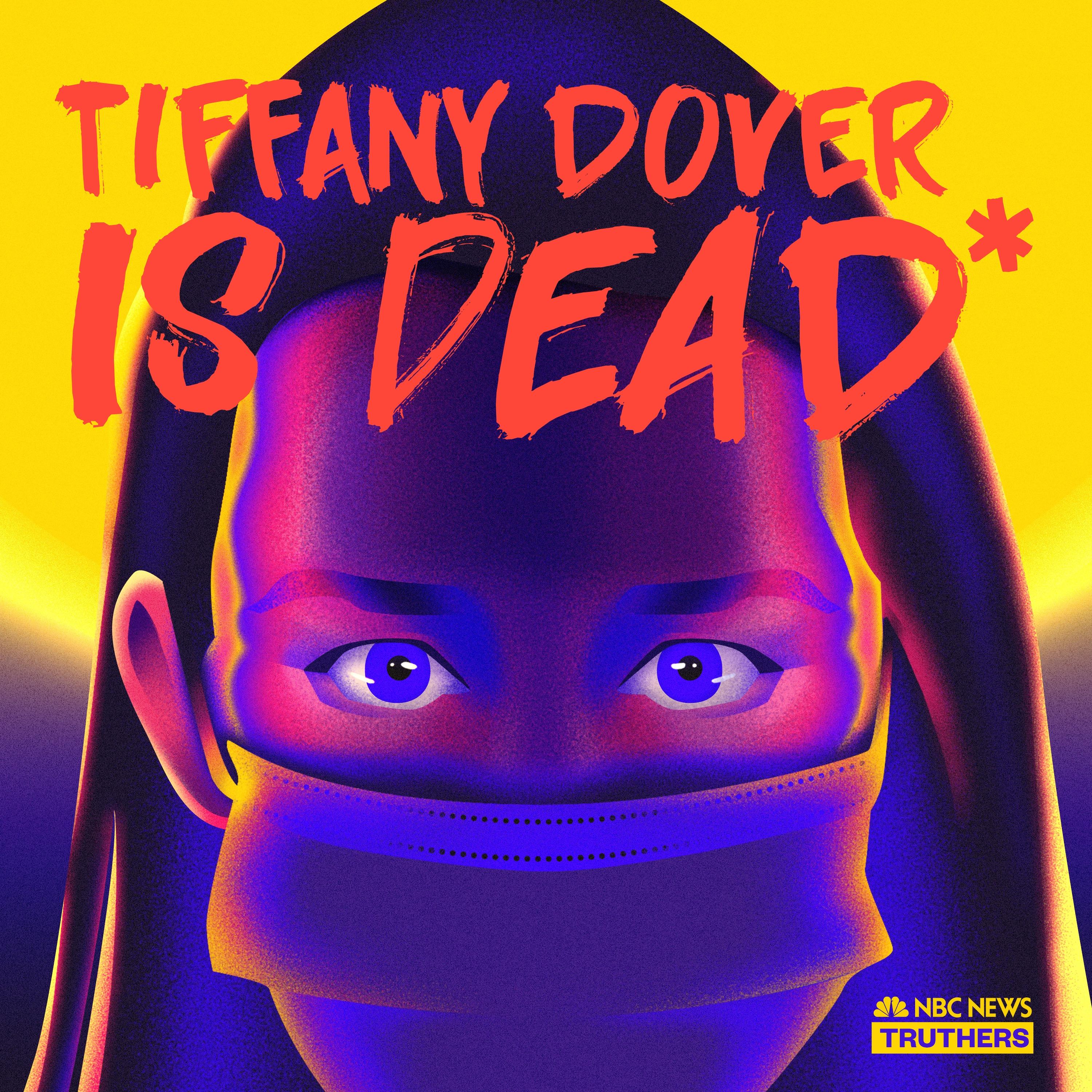 Show poster of Truthers: Tiffany Dover Is Dead*