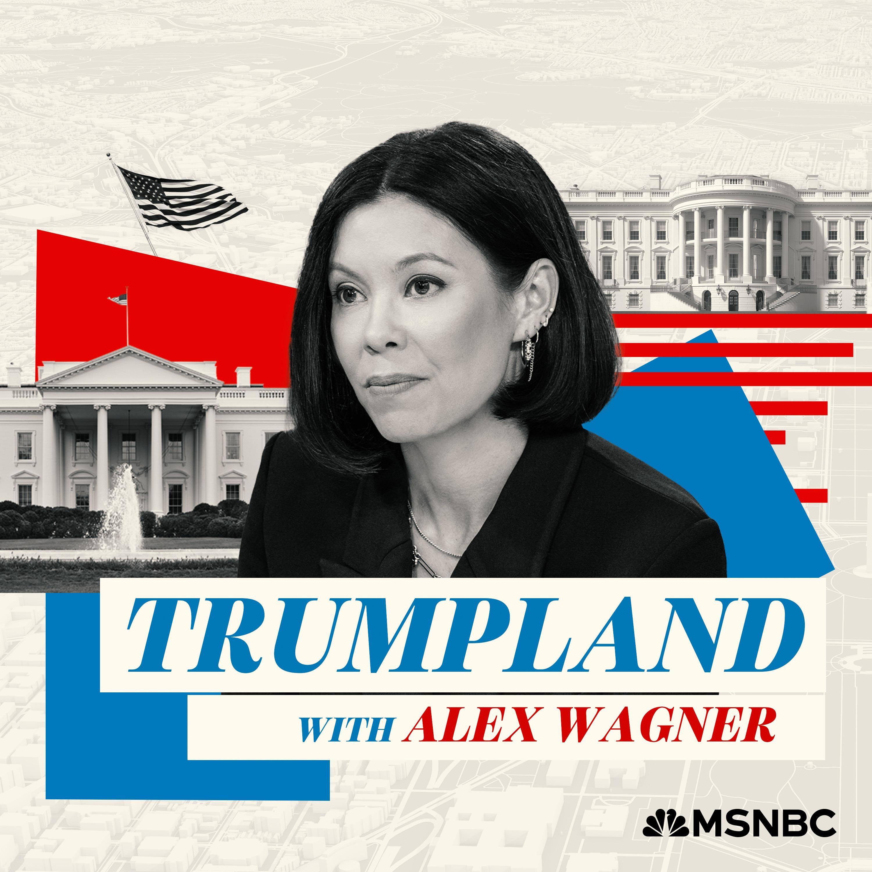 Show poster of Trumpland with Alex Wagner