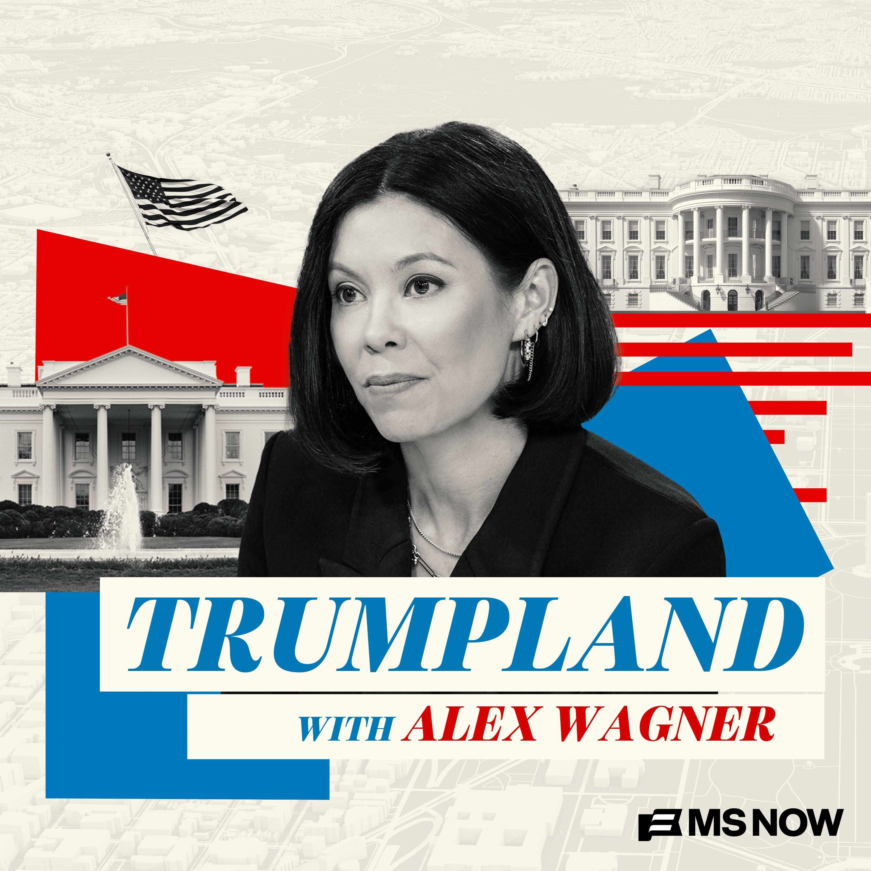 Show poster of Trumpland with Alex Wagner