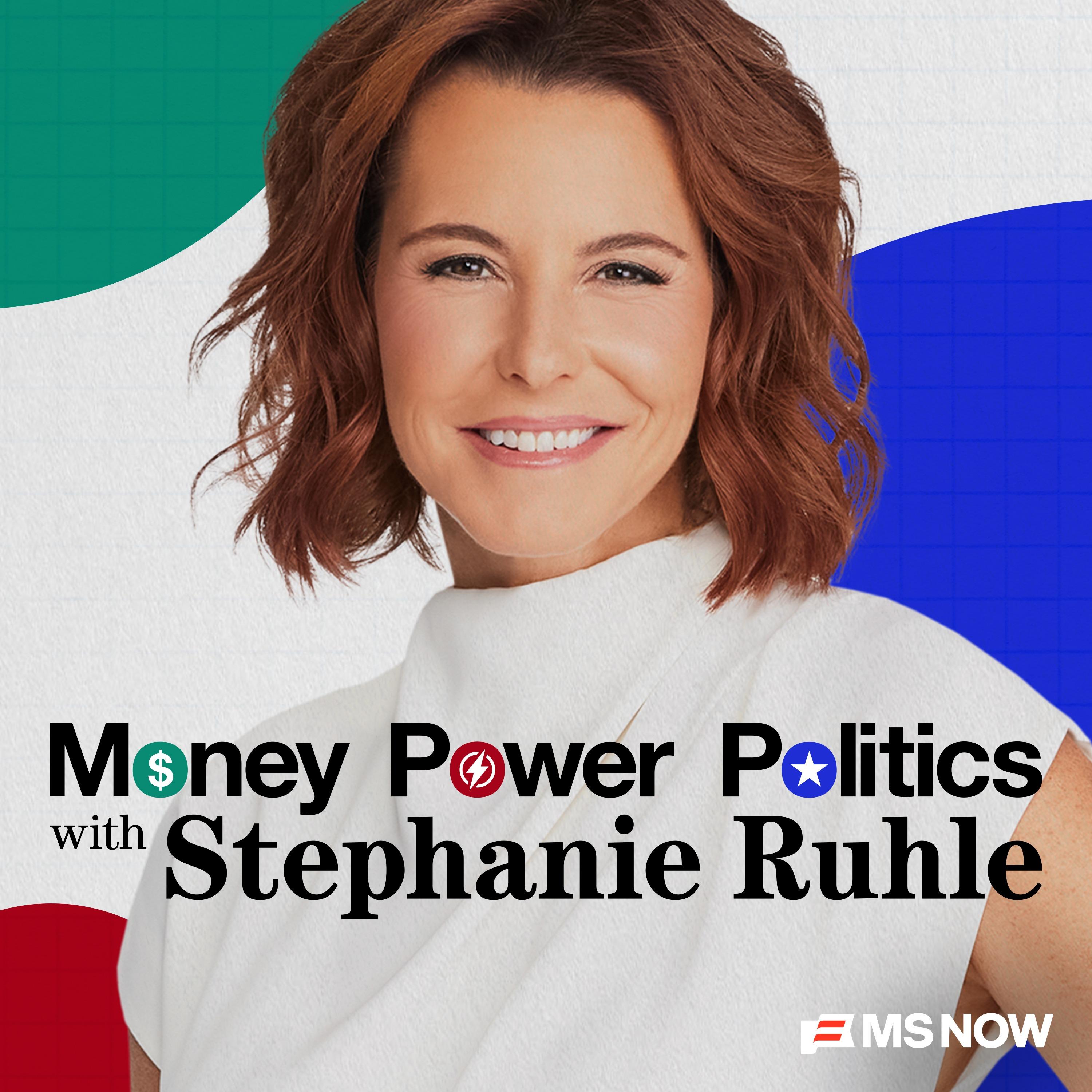 Show poster of Money, Power, Politics with Stephanie Ruhle