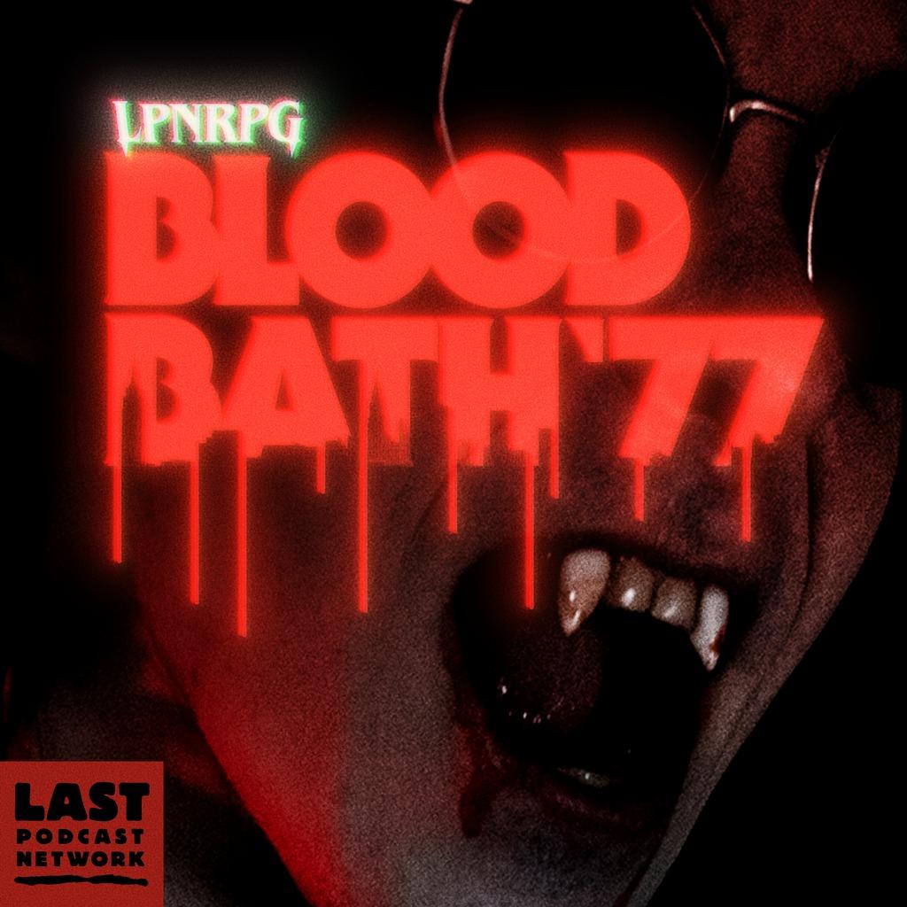Show poster of LPNRPG: Bloodbath ‘77