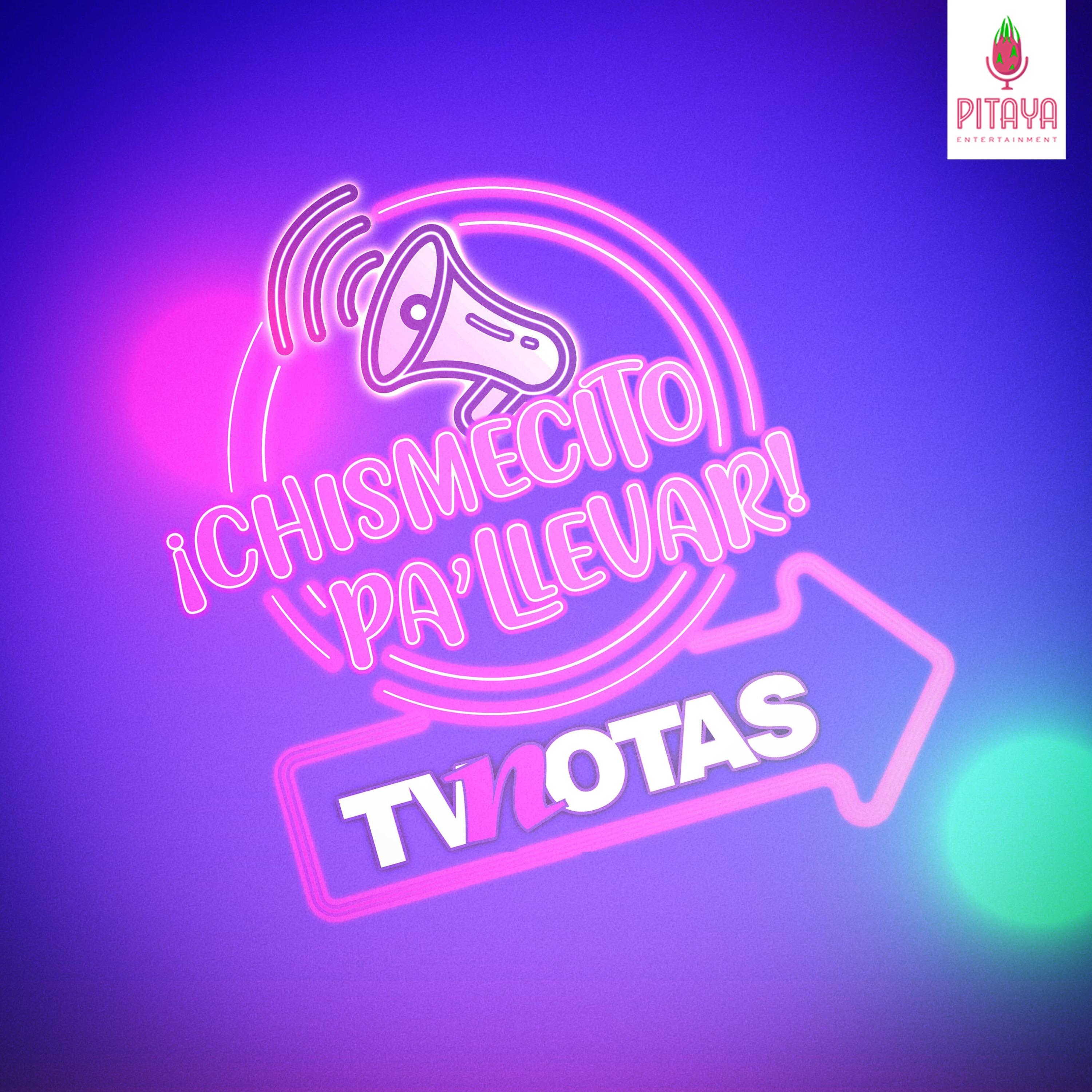 Show poster of TVNotas: ¡Chismecito pa' llevar!