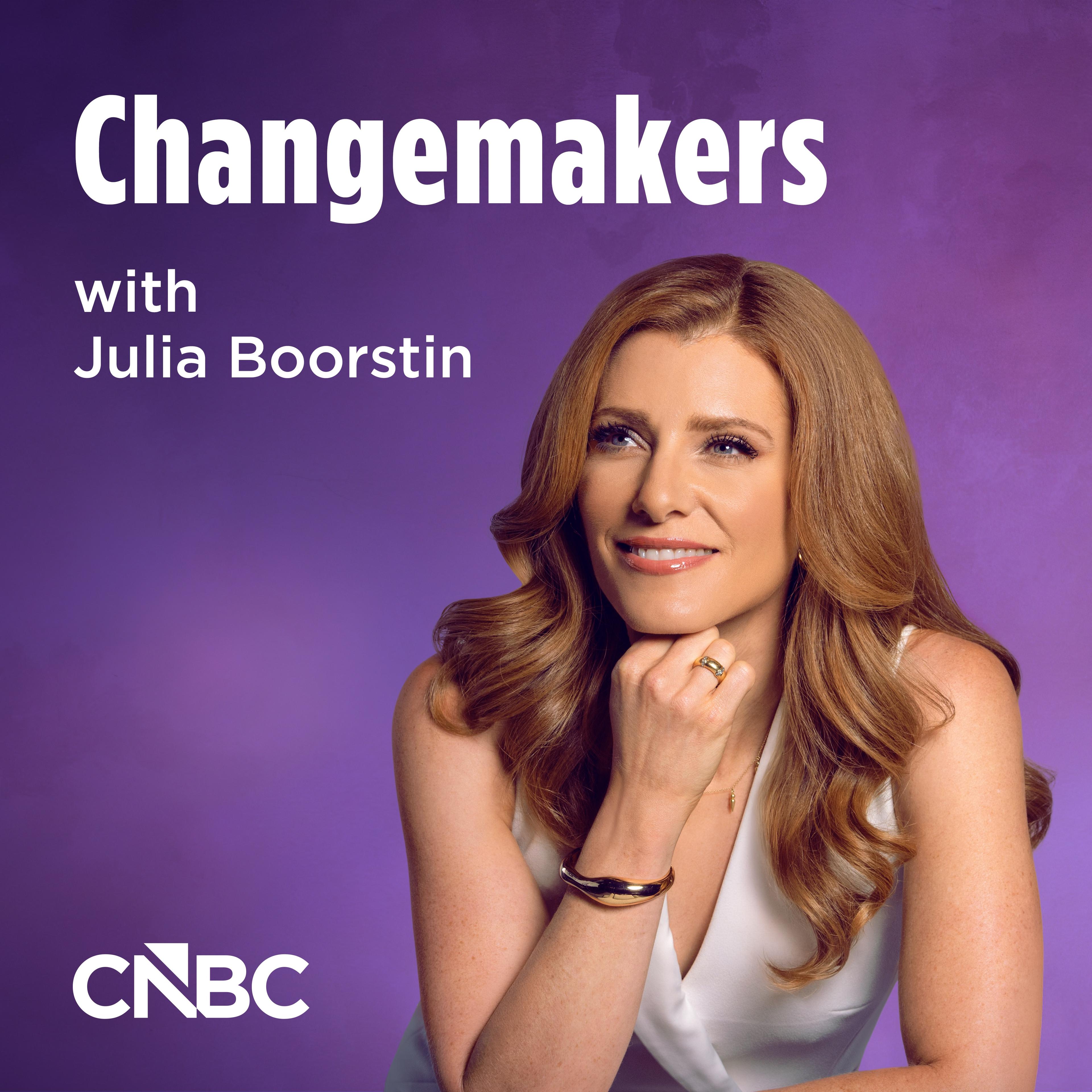 Show poster of CNBC Changemakers with Julia Boorstin
