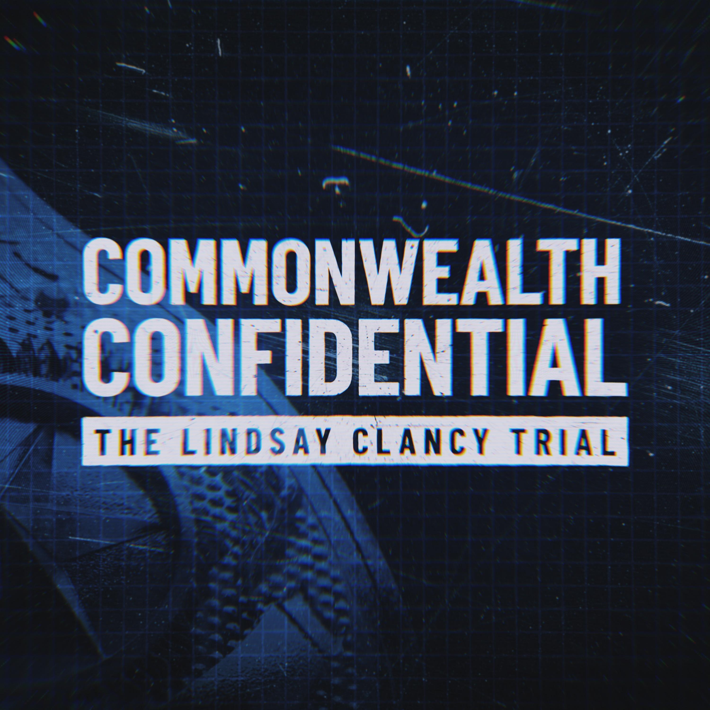 Show poster of The Lindsay Clancy Trial: Commonwealth Confidential